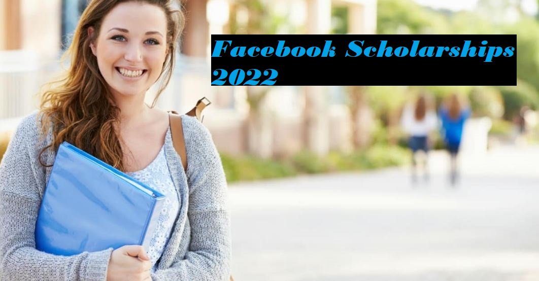 Facebook Scholarships for 2022