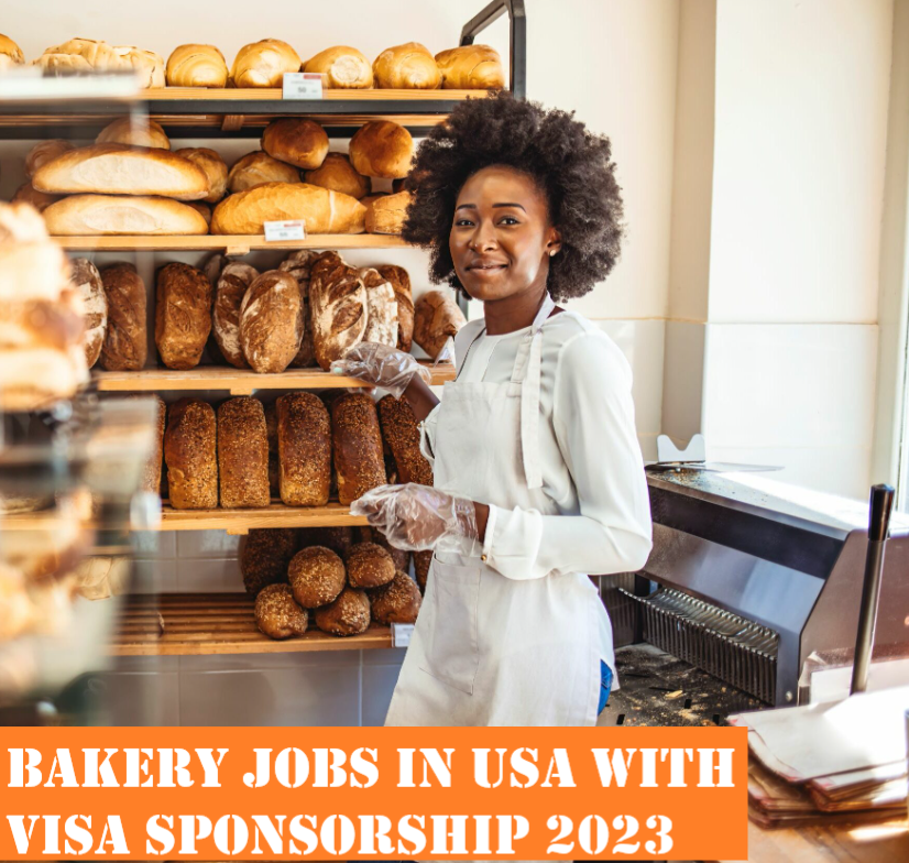 Bakery Jobs in USA with Visa Sponsorship 2023