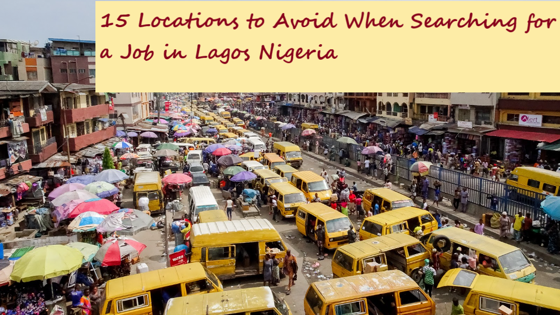 15 Locations to Avoid When Searching for a Job in Lagos Nigeria