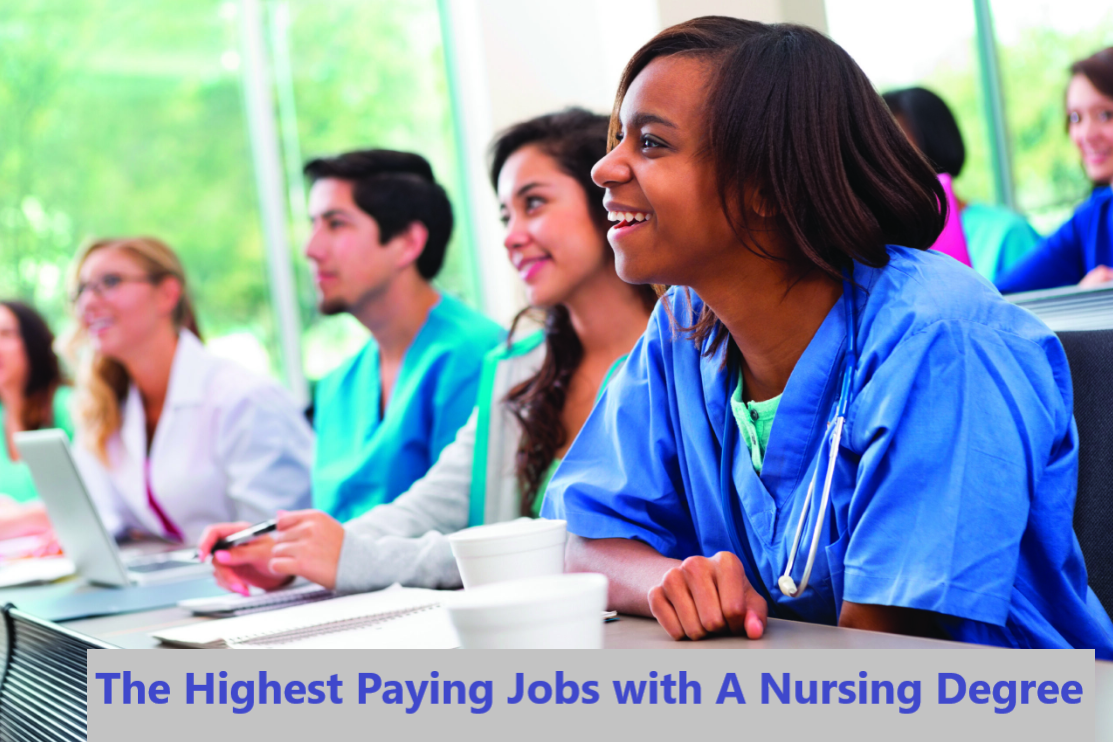 The Highest Paying Jobs with A Nursing Degree