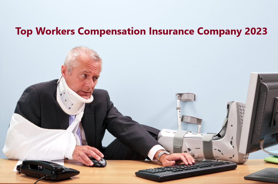Top Workers Compensation Insurance Company 2023