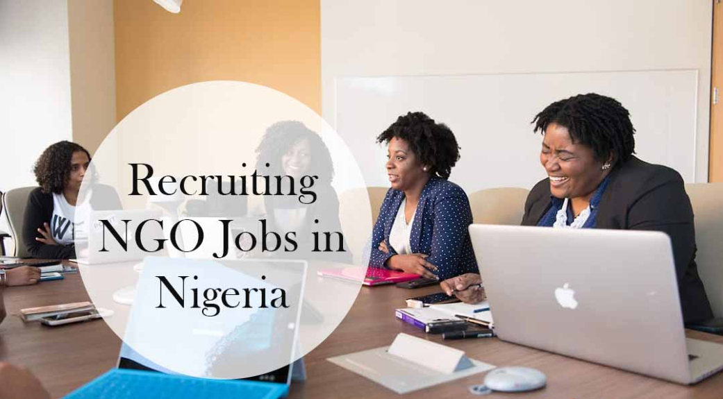 Top 10 Recruiting NGO Jobs in Nigeria 2024
